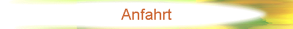 Anfahrt